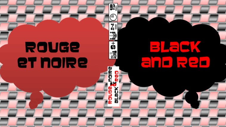 Rouge et Noire